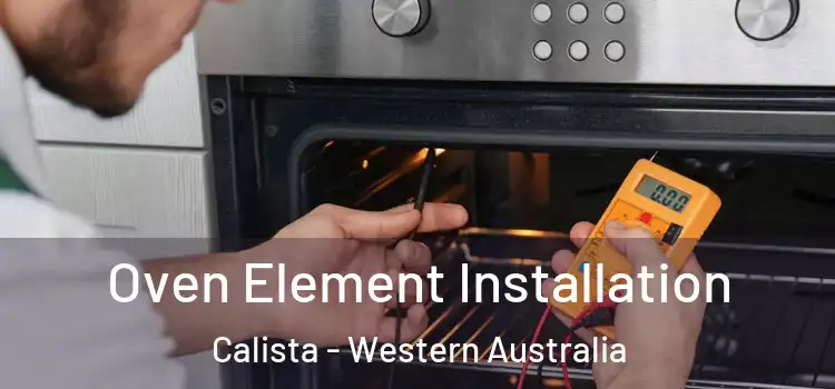 Oven Element Installation Calista - Western Australia