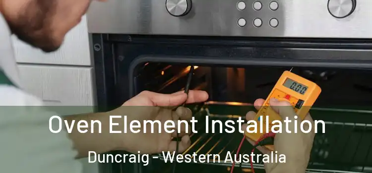 Oven Element Installation Duncraig - Western Australia