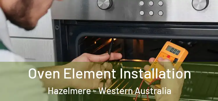 Oven Element Installation Hazelmere - Western Australia