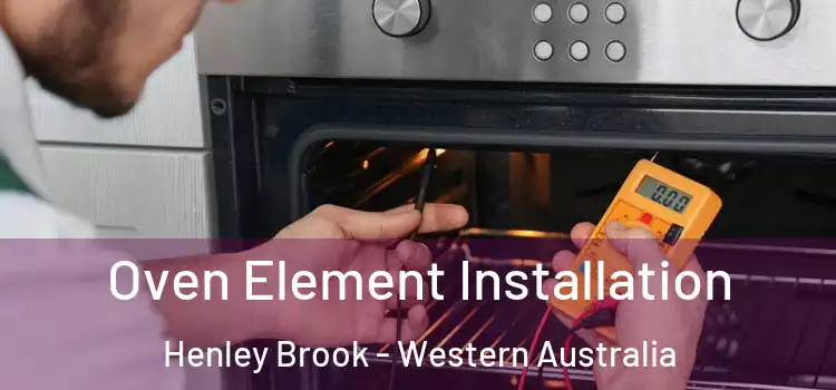 Oven Element Installation Henley Brook - Western Australia