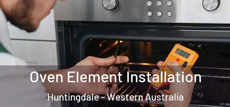 Oven Element Installation Huntingdale - Western Australia