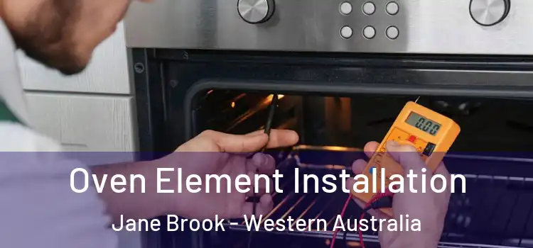 Oven Element Installation Jane Brook - Western Australia