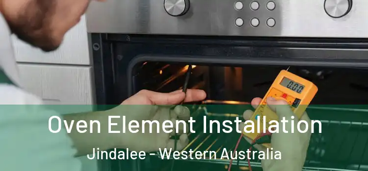 Oven Element Installation Jindalee - Western Australia