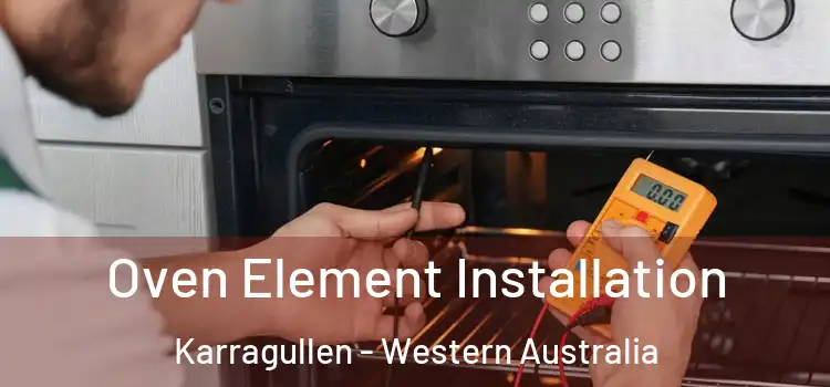 Oven Element Installation Karragullen - Western Australia