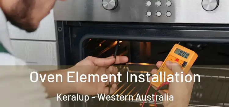 Oven Element Installation Keralup - Western Australia