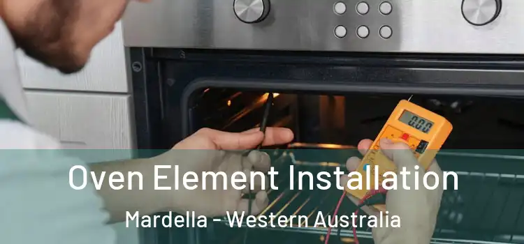 Oven Element Installation Mardella - Western Australia