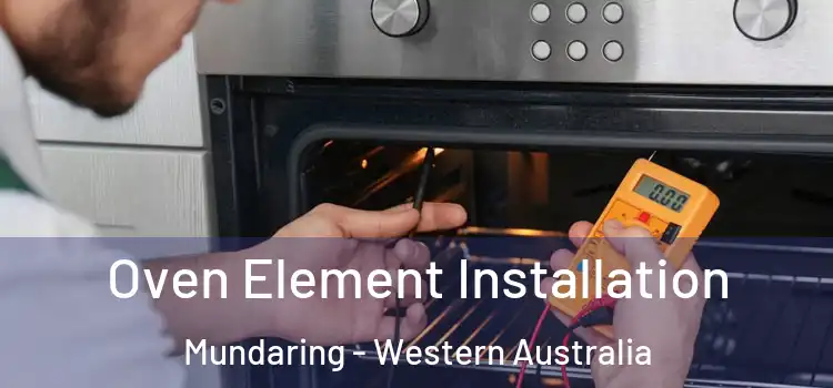 Oven Element Installation Mundaring - Western Australia