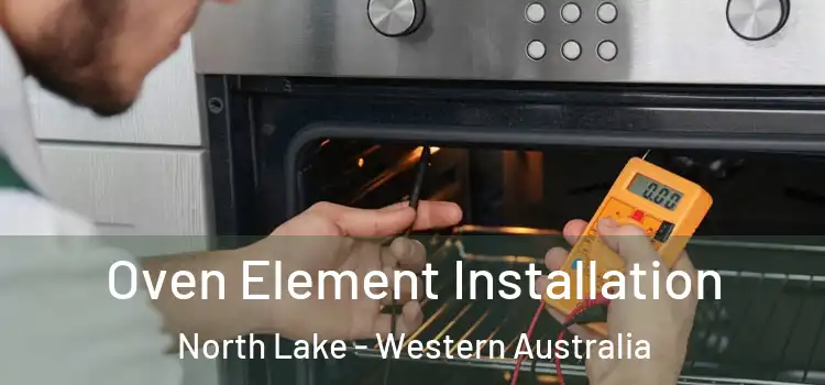 Oven Element Installation North Lake - Western Australia