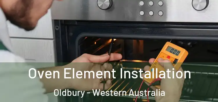 Oven Element Installation Oldbury - Western Australia