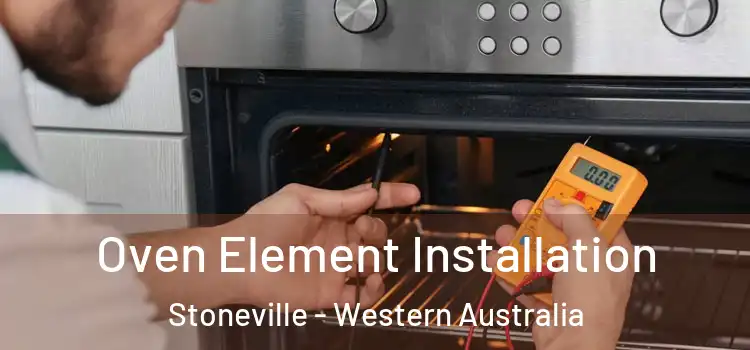 Oven Element Installation Stoneville - Western Australia