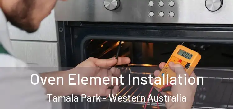 Oven Element Installation Tamala Park - Western Australia