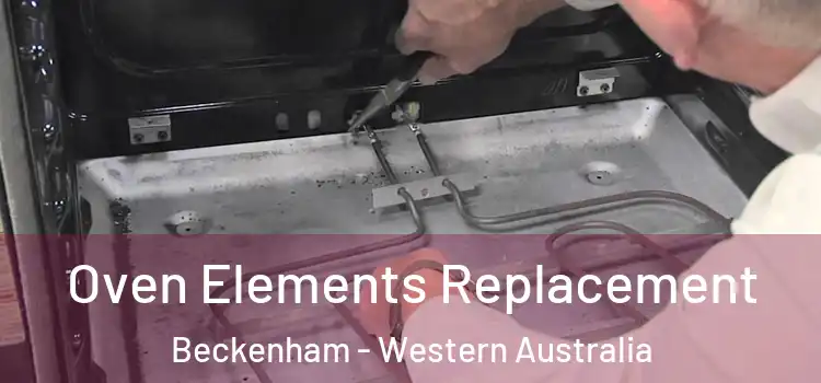 Oven Elements Replacement Beckenham - Western Australia