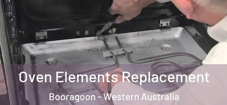Oven Elements Replacement Booragoon - Western Australia