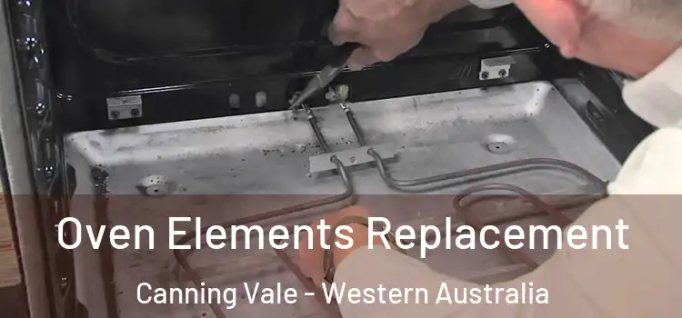 Oven Elements Replacement Canning Vale - Western Australia