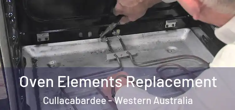 Oven Elements Replacement Cullacabardee - Western Australia