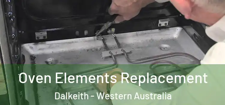 Oven Elements Replacement Dalkeith - Western Australia