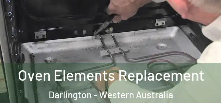 Oven Elements Replacement Darlington - Western Australia