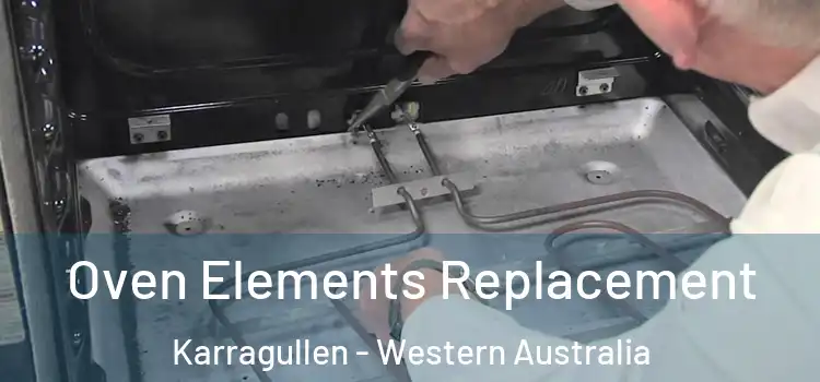 Oven Elements Replacement Karragullen - Western Australia