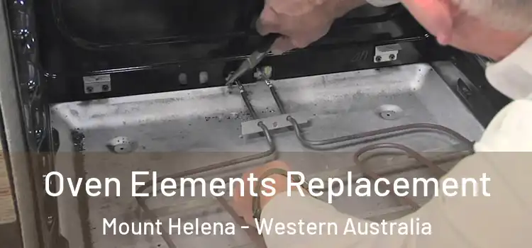 Oven Elements Replacement Mount Helena - Western Australia