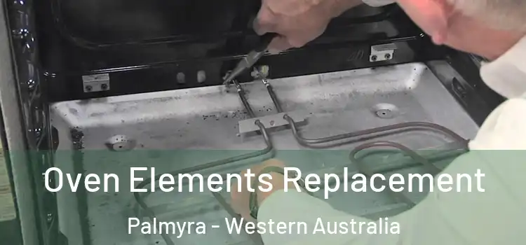 Oven Elements Replacement Palmyra - Western Australia