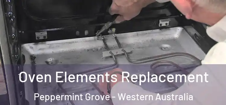 Oven Elements Replacement Peppermint Grove - Western Australia