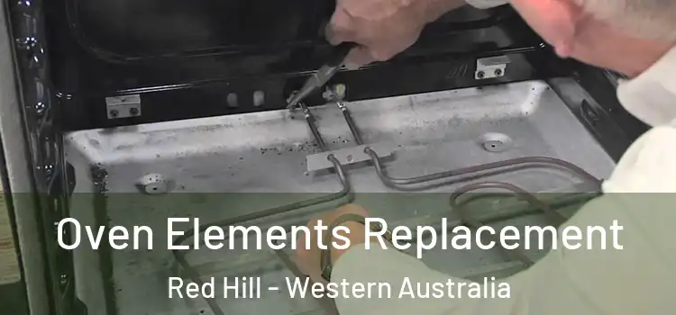 Oven Elements Replacement Red Hill - Western Australia