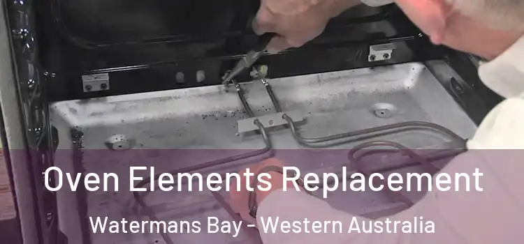 Oven Elements Replacement Watermans Bay - Western Australia
