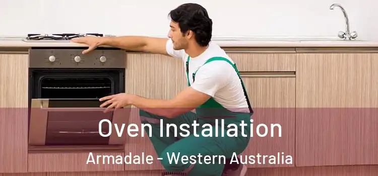 Oven Installation Armadale - Western Australia