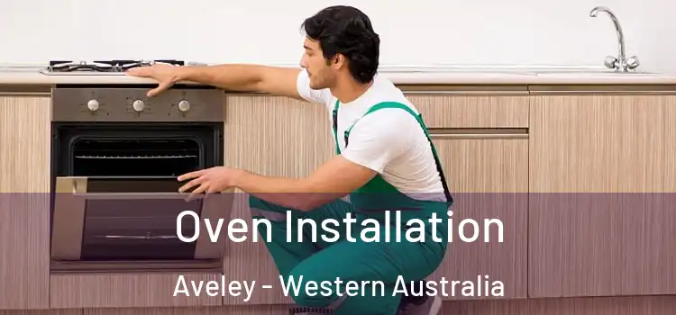 Oven Installation Aveley - Western Australia