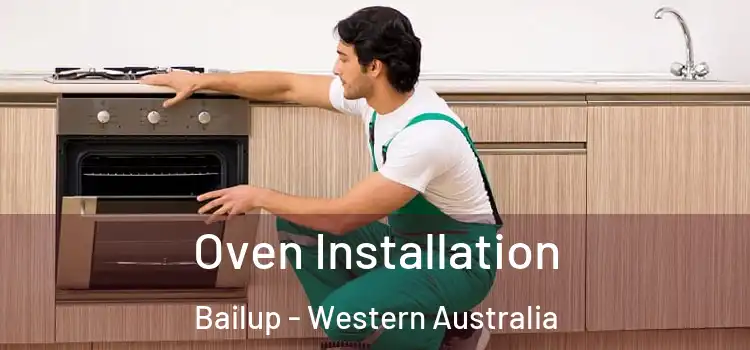 Oven Installation Bailup - Western Australia