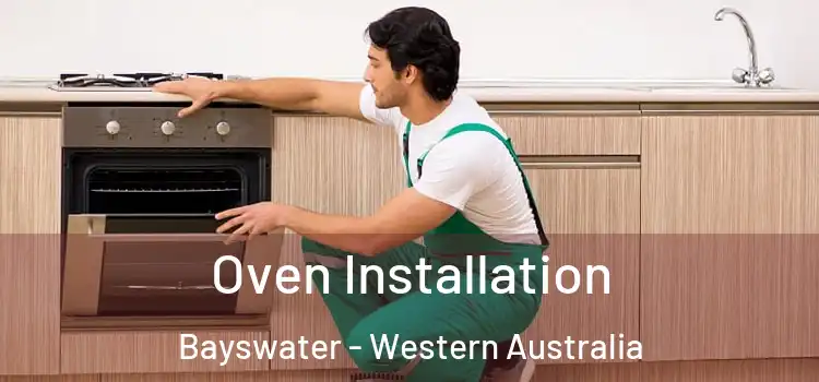 Oven Installation Bayswater - Western Australia