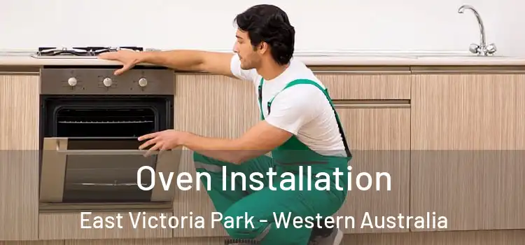 Oven Installation East Victoria Park - Western Australia