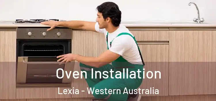 Oven Installation Lexia - Western Australia