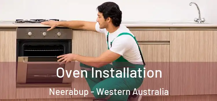 Oven Installation Neerabup - Western Australia