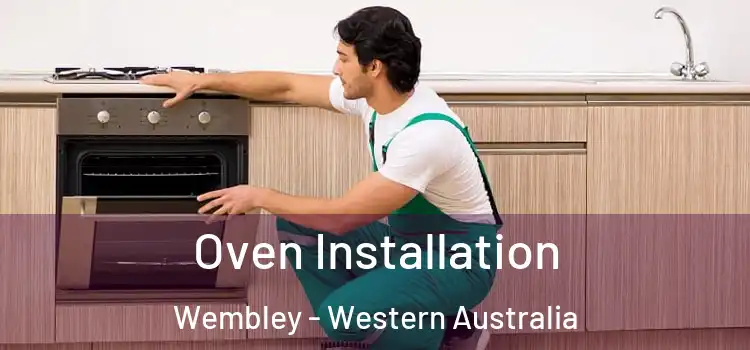 Oven Installation Wembley - Western Australia