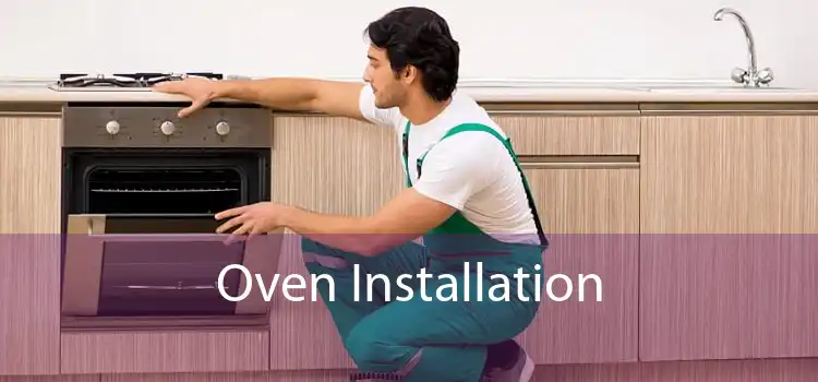 Oven Installation