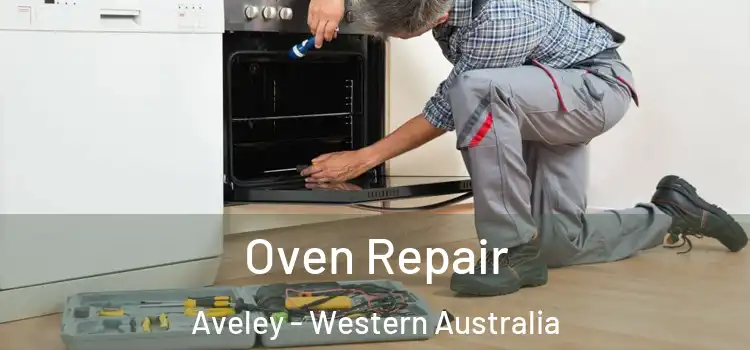 Oven Repair Aveley - Western Australia