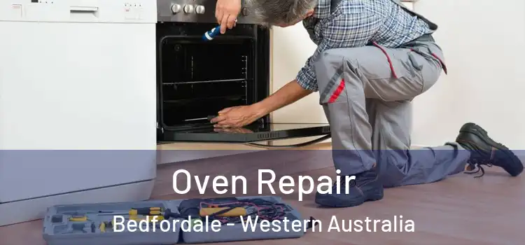 Oven Repair Bedfordale - Western Australia