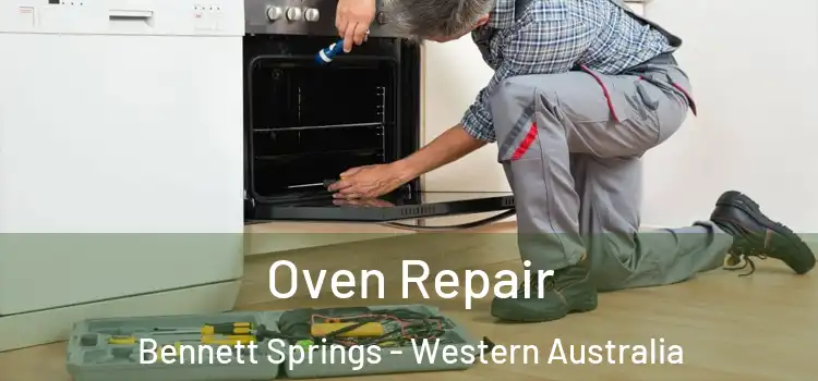 Oven Repair Bennett Springs - Western Australia