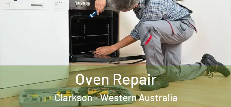 Oven Repair Clarkson - Western Australia