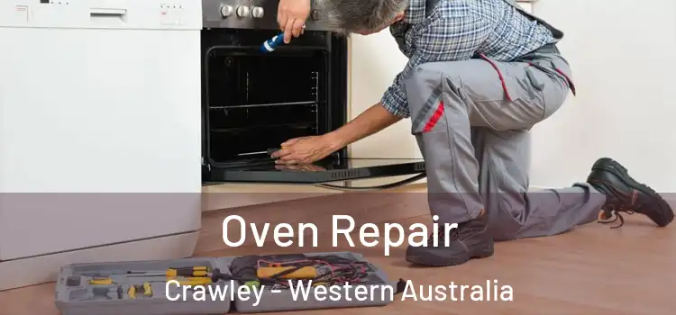 Oven Repair Crawley - Western Australia