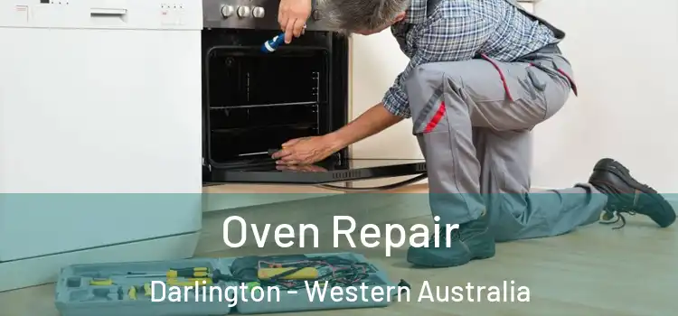 Oven Repair Darlington - Western Australia
