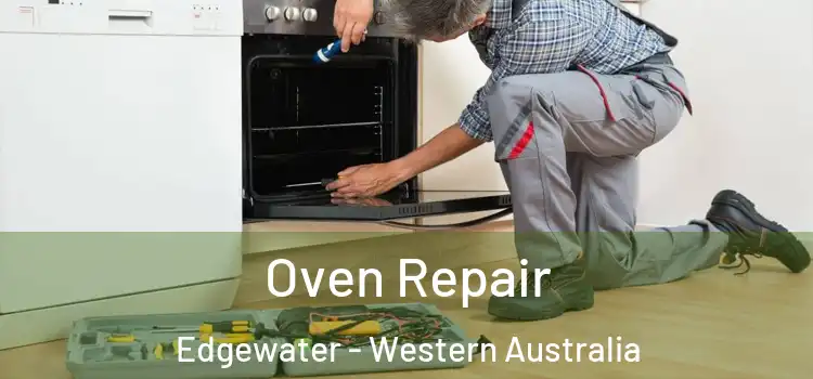 Oven Repair Edgewater - Western Australia