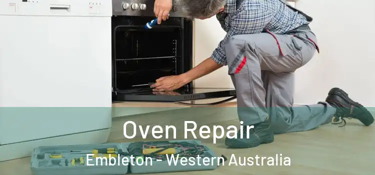 Oven Repair Embleton - Western Australia