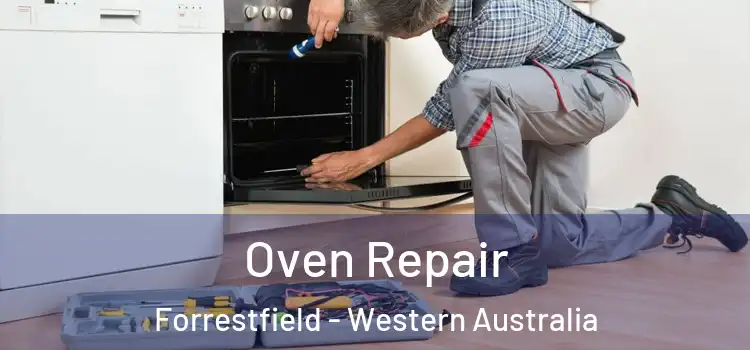 Oven Repair Forrestfield - Western Australia