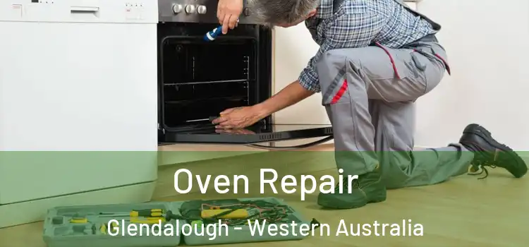 Oven Repair Glendalough - Western Australia