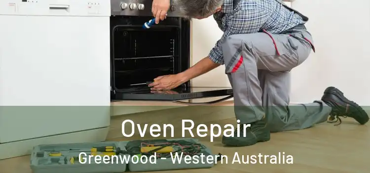 Oven Repair Greenwood - Western Australia