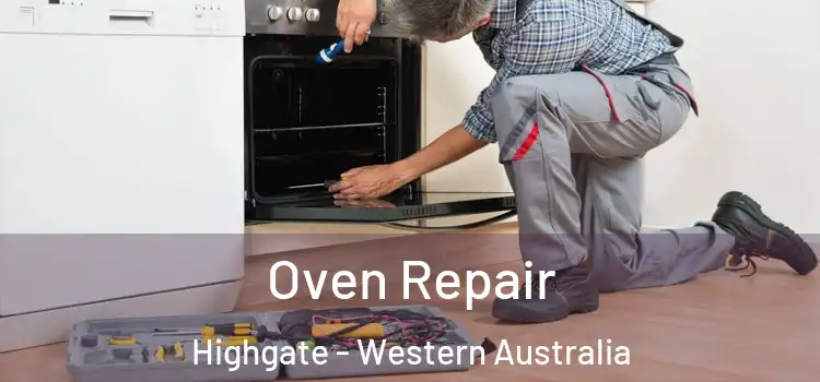 Oven Repair Highgate - Western Australia