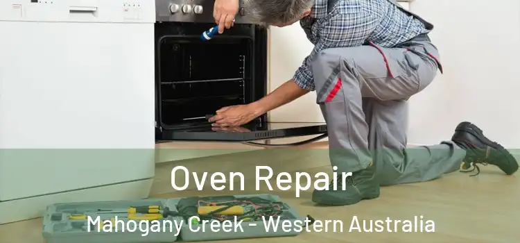 Oven Repair Mahogany Creek - Western Australia