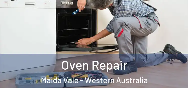 Oven Repair Maida Vale - Western Australia